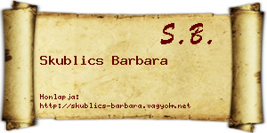 Skublics Barbara névjegykártya